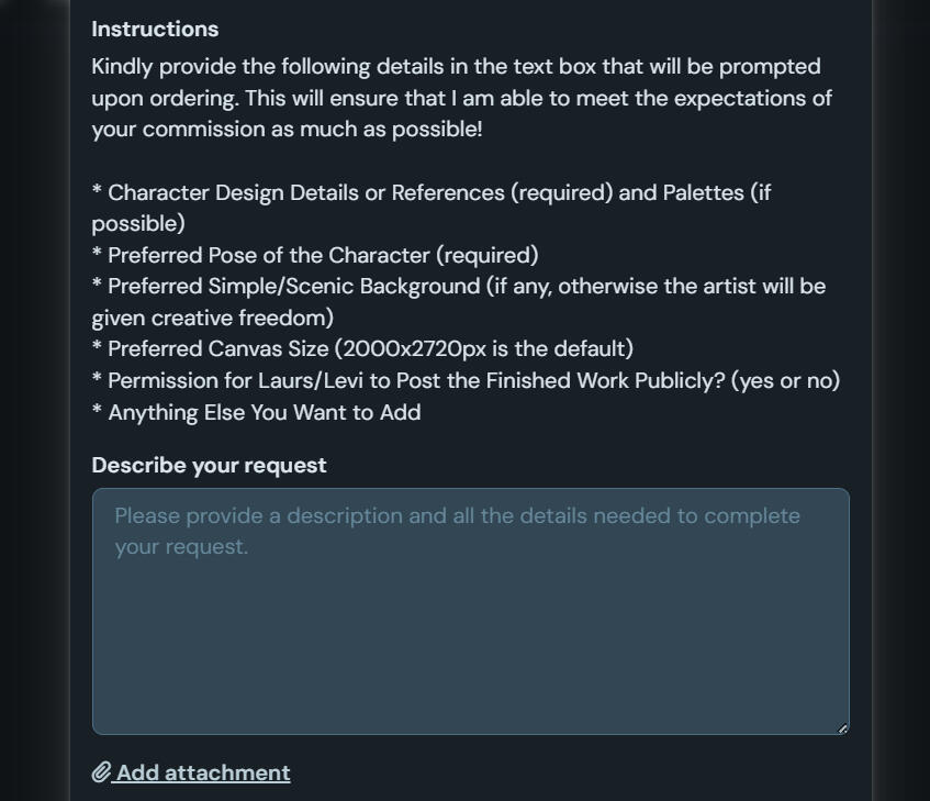 Your chosen option will then lead you to something like this directly on Ko-fi. Input all the necessary information for your order here! This is also where you will be paying for your order and where we will be communicating.